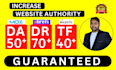 increase moz da pa domain authority increase ahrefs dr ahrefs ur and increase tf