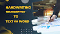 do handwriting to text transcription services