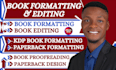 do KDP book editing, formatting for publishing, book proofreading, book editor