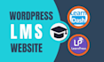 build wordpress lms website and education website, learndash