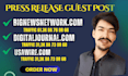 do guest posting usawire, bignewsnetwork, digitaljournal,com