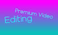 give premium editing videos