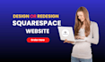 build squarespace website design, redesign squarespace website development