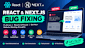 fix bugs in your react and next js website
