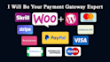 be your payment gateway expert like paypal, stripe, 2checkout