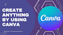 design your resume, cover letter, or anything you want by using canva