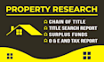 do real estate property title search , surplus funds and chain of title