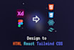 convert custom design to HTML, CSS, react, tailwind website