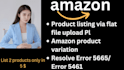 do amazon listing creation or fix listing issues, variation listing expert
