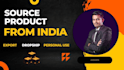source product from india, sourcing agent india,dropship order from india,