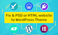 convert psd, figma, xd or html website to wordpress theme