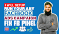 setup and run your any facebook ads campaign with fix fb pixel