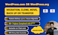 migrate wordpress com to wordpress org or move, transfer, backup 1 hour