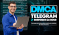 takedown copyright infringements with dmca on telegram within 24 hours