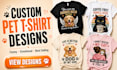create custom pet t shirt designs for etsy printify and pod stores