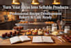 create professional pastry recipes for your bakery or food business