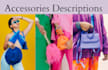 write engaging accessories descriptions