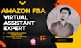 be your amazon fba virtual assistant expert