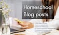 write a blog post on homeschool, motherhood or christianity