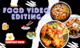 do cooking video and food video editing