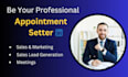 be your linkedin sales manager and b2b appointment setter