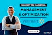 setup, optimize and manage walmart PPC campaigns