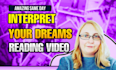 interpret your dreams and share their symbology