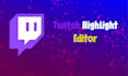 edit your twitch stream highlights into tiktok, shorts, reels