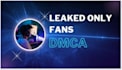 remove your leaked onlyfans content under dmca