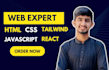 be your front end web developer in HTML, CSS, javascript, tailwind CSS