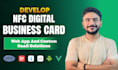 develop nfc digital business card web app and custom saas solutions