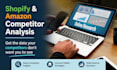 do competitor analysis and market research for shopify or amazon stores