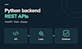build python backend rest apis with fastapi, flask or django