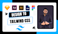 convert figma, PSD, and xd to responsive HTML with tailwind CSS