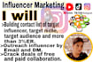research, outreach, and manage influencer marketing campaign