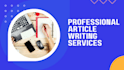 provide professional article writing services