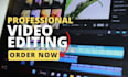provide professional professional video editing services