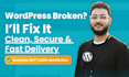 fix any wordpress issue, plugin error, or theme bug fast