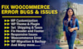 fix woocommerce errors, wordpress website issues and bugs