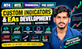 develop custom mt4 mt5 expert advisors, indicators, tradingview , pinescript