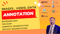 do image annotation, videos annotation, data annotation