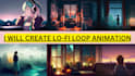 create lofi loop animation lofi video