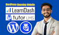 learndash, tutor lms pro elearning website using astra, eduma, buddyboss, edura
