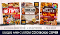 design a unique and custom cookbook cover