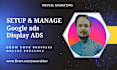 setup and run google ads and display ads