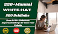 build 220white hat SEO backlinks to get google top ranking