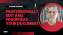 professionally edit and proofread your document