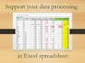 be your virtual assistant, for data process in excel