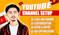 create and setup youtube channel with logo banner intro and outro