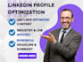 professionally create and optimize your linkedin profile to convert clients